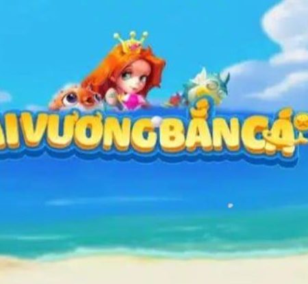 Bắn Cá Hải Vương – Chinh Phục Đại Dương, Rinh Thưởng Khủng Tại Mayclub